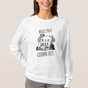 Camiseta Olá 2022 Adeus 2021 Descanso em Paz 2022