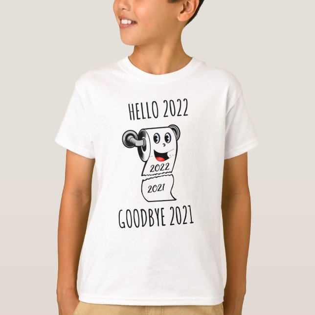 Camiseta Olá 2022 Adeus papel higiênico 2021 (Frente)