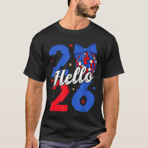 Camiseta Olá 2026 Feliz Ano Novo 2026 Réveillon do Ano Novo