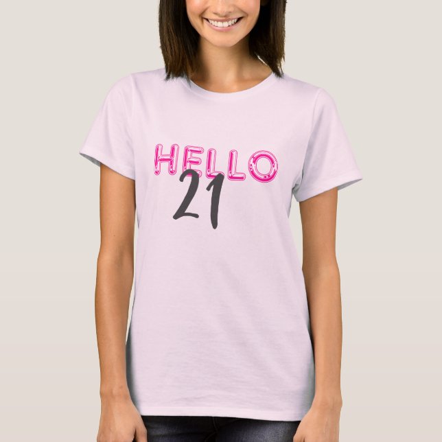 Camiseta Olá, 21 Bons Aniversário Rosa (Frente)