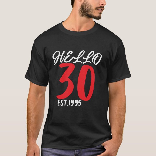 Camiseta Olá, 30 anos, aniversário de 30 anos, mulher engra (Frente)