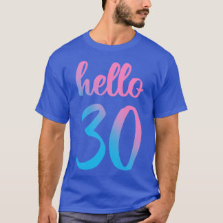 Camiseta Olá, 32 aniversário de 30 anos Gift