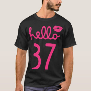 Camiseta Olá, 37 anos, 37 anos, Aniversário Capítulo 37, Pa