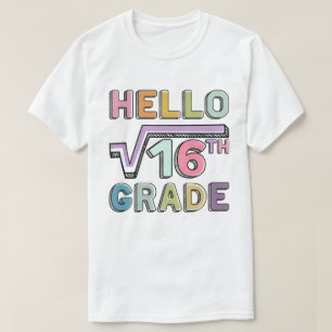 Camiseta Olá 4º ano divertido raiz quadrada de 16 matemátic
