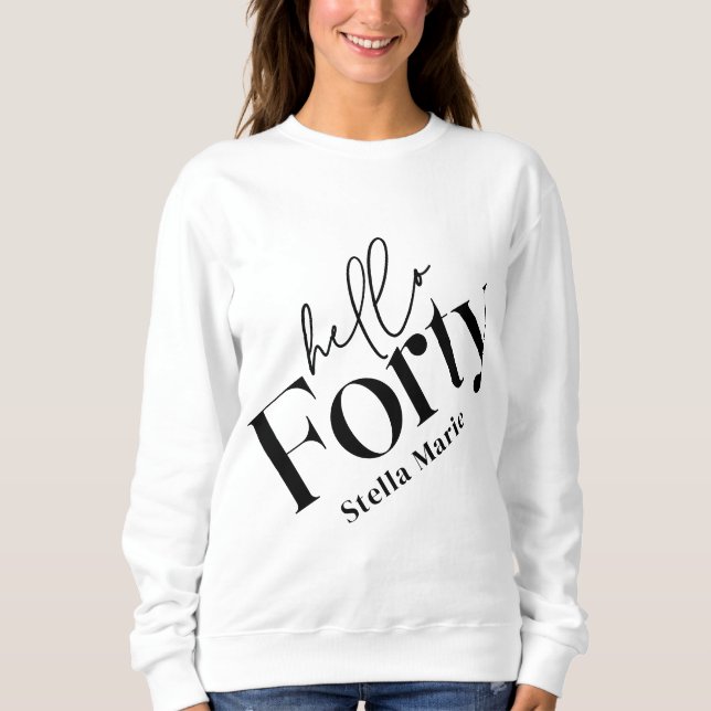 Camiseta Olá, 40 modernos, aniversário de 40 anos elegante. (Frente)