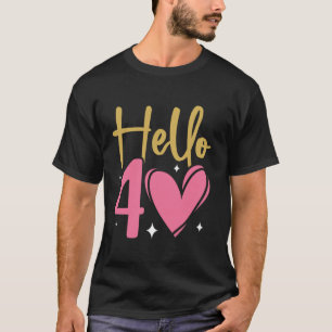 Camiseta Olá, 45 anos, aniversário de 40 anos B Day Sa