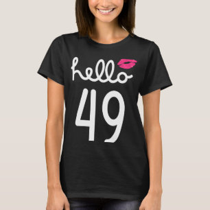 Camiseta Olá 49 Anos 49 Aniversário Capítulo 49 Para A Mulh