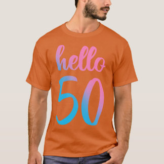 Camiseta Olá 50 II 50º presente de aniversário
