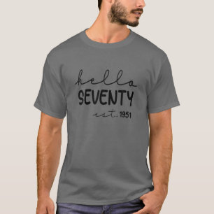 Camiseta Olá, 77 1951, 70 anos, Presente de 70 de Aniversár