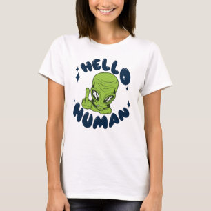 Camiseta Olá, Alienígena engraçada humana