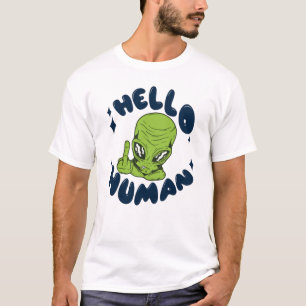 Camiseta Olá, Alienígena engraçada humana