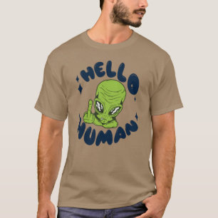 Camiseta Olá, Alienígena engraçada humana