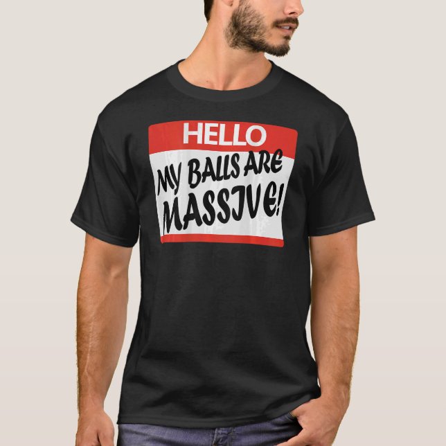 Camiseta Olá, As Minhas Bolas São Maciças (Frente)