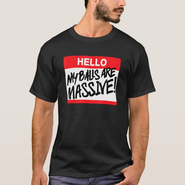 Camiseta Olá, As Minhas Bolas São Maciças 1 (Frente)