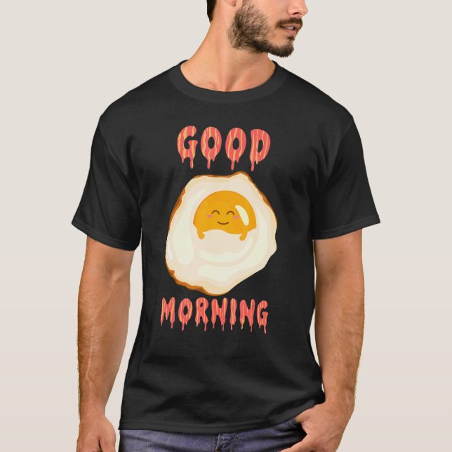 Camiseta Olá Bom Dia Minha Comida De Café Da Manhã Bacon E  (Frente)