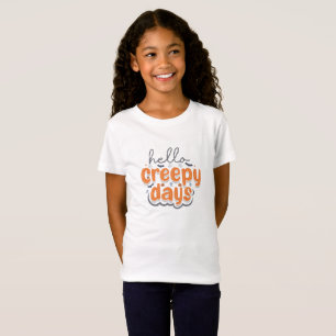 Camiseta Olá Dias Assustadores Temporada Assustadora Tipogr