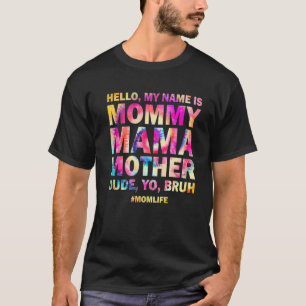 Camiseta Olá Engraçado Meu Nome É Mamãe Mãe Cara Yo B