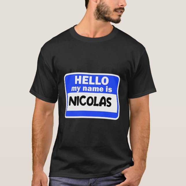 Camiseta Olá Engraçado Meu Nome É Nicolas Na Introdução Do  (Frente)