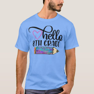 Camiseta Olá, Equipe do 8º ano, 8º ano, de volta à Escola T