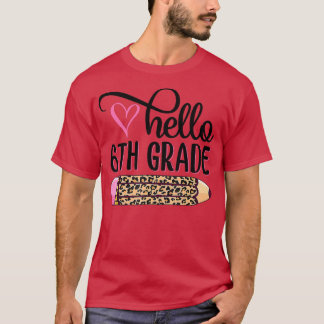 Camiseta Olá, Equipe do Sexto ano, 6 de volta à Escola Te