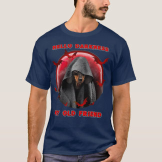 Camiseta Olá Escuridão Meu Antigo Amigo Dachshund Dog