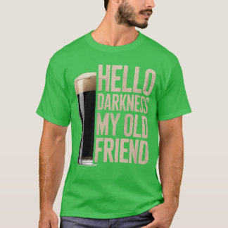 Camiseta Olá Escuridão Meu Velho Amigo Amante de Cerveja Pr
