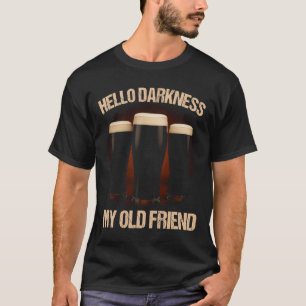 Camiseta Olá Escuridão Meu Velho Amigo Bebedor de Cerveja S