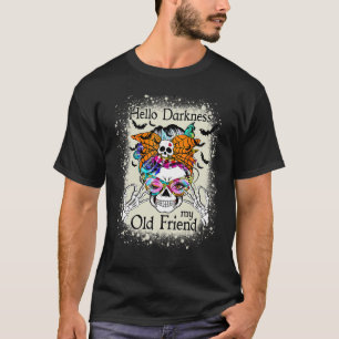 Camiseta Olá Escuridão Meu Velho Amigo Halloween Mano