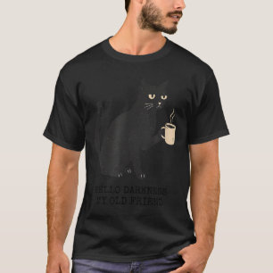 Camiseta Olá Escuridão Velho Amigo Gato E Café Halloween