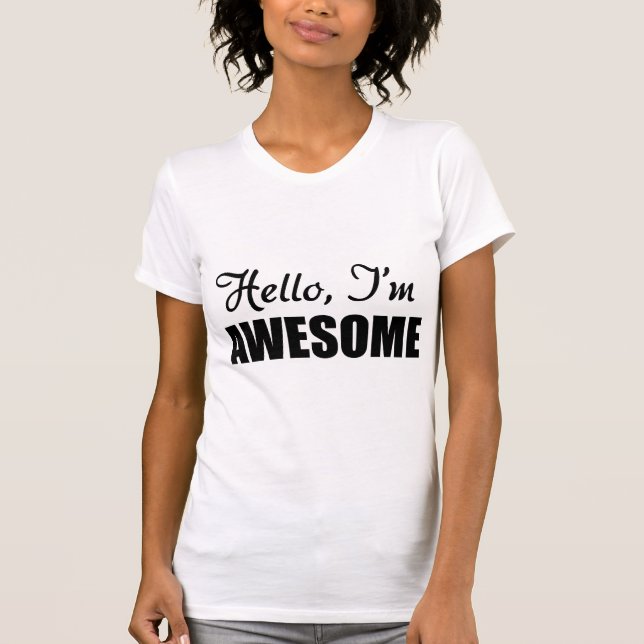 Camiseta Olá Eu Sou Incrível (Frente)
