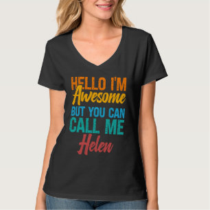 Camiseta Olá, Eu Sou Incrível Mas Você Pode Me Chamar de He