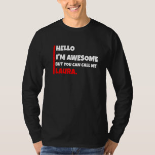 Camiseta Olá, Eu Sou Incrível Mas Você Pode Me Chamar de La