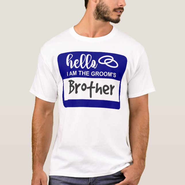 Camiseta Olá, eu sou o Crachá de Nome do Casamento do Irmão (Frente)