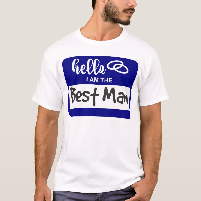 Camiseta Olá, eu sou o Crachá do nome do melhor homem (Frente)