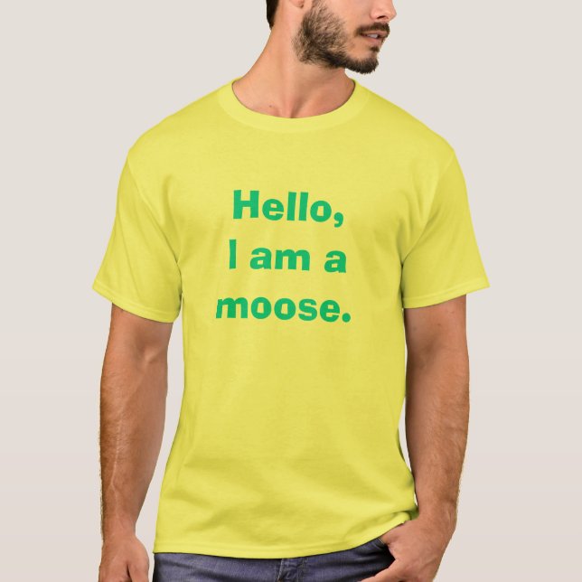 Camiseta Olá!, eu sou um alce (Frente)