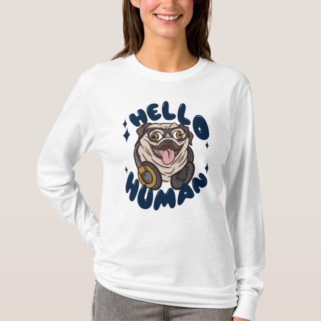 Camiseta Olá humano Cachorro fofo (Frente)