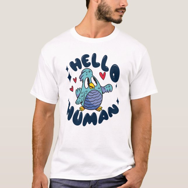 Camiseta Olá humano passarinho fofo (Frente)