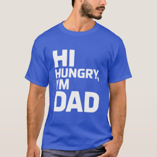 Camiseta Olá, Hungry, sou Pai