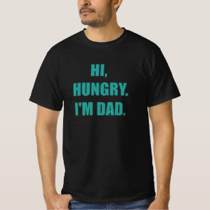 Camiseta Olá, Hungry, sou Pai