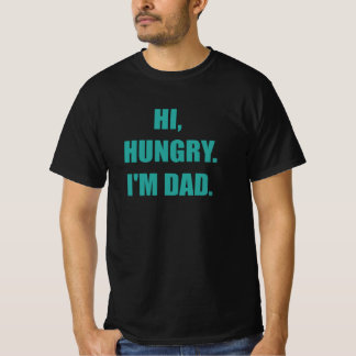 Camiseta Olá, Hungry, sou Pai