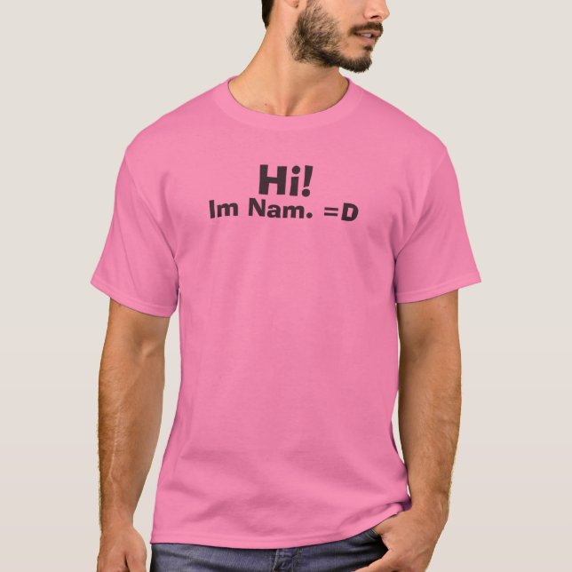 Camiseta Olá!! , Im Nam. =D (Frente)