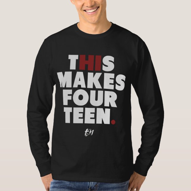 Camiseta Olá! isto faz quatorze (Frente)