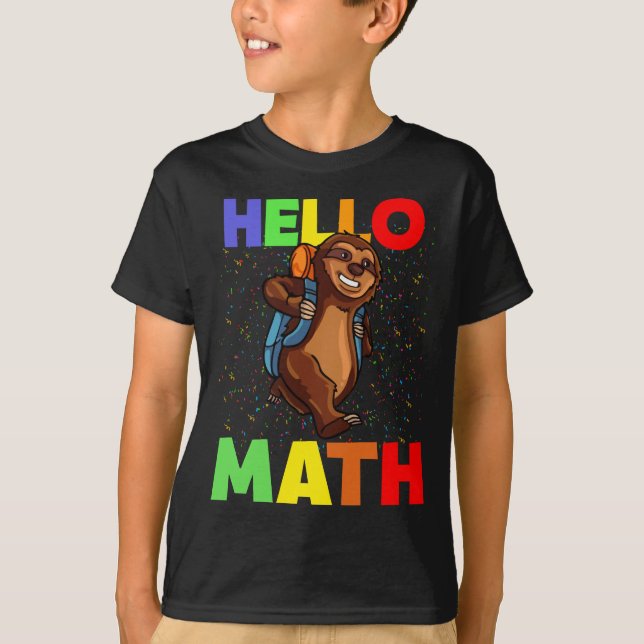 Camiseta Olá, Matemática Sloth De Volta À Escola (Frente)