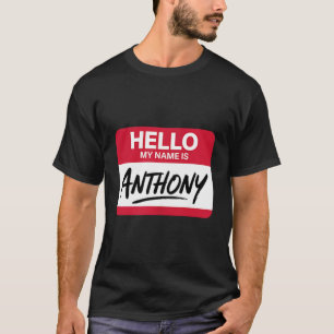 Camiseta Olá Meu Nome É Anthony Placa de Nome Para Anthony