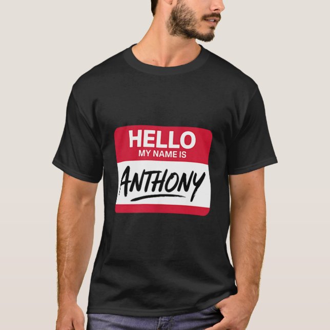 Camiseta Olá Meu Nome É Anthony Placa de Nome Para Anthony  (Frente)