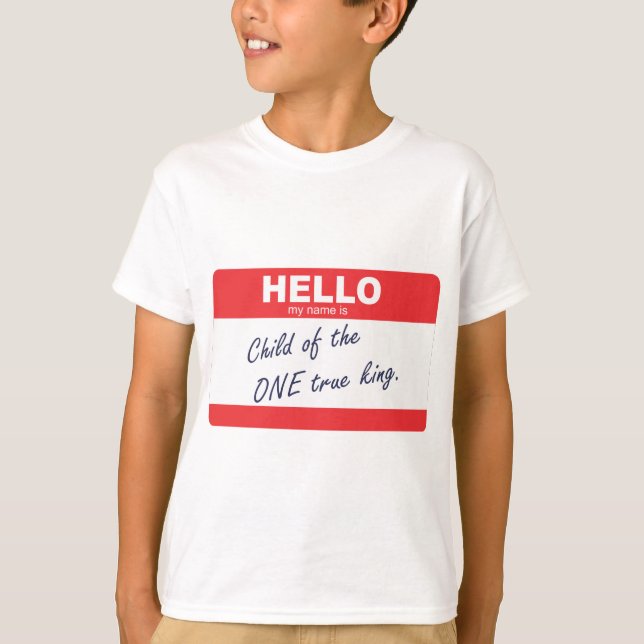 Camiseta Olá, meu nome é filho do verdadeiro rei (Frente)