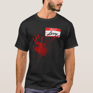 Camiseta Olá, Meu Nome É Larry Blood Mand Scary Halloween