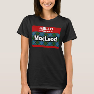 Camiseta Olá Meu nome é MacLeod Scottish Clan Tartan