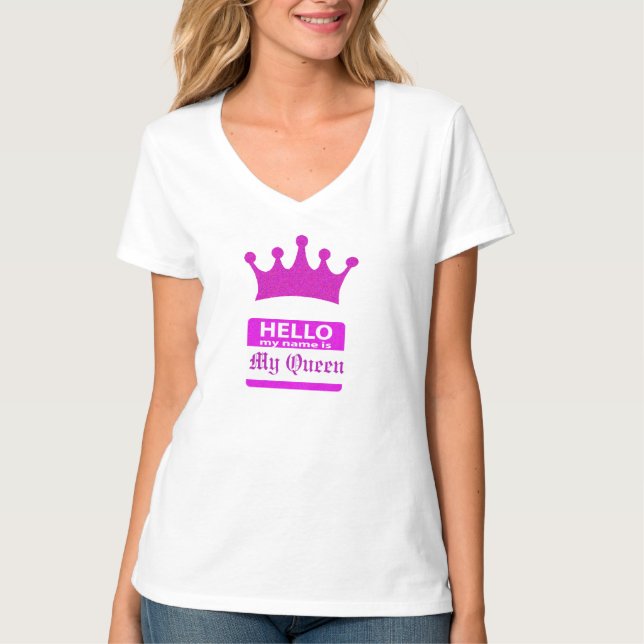 Camiseta Olá! meu nome é minha rainha (Frente)
