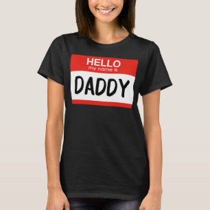Camiseta Olá Meu nome é Pai Engraçado Nome de etiqueta
